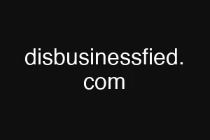 disbusinessfied. com